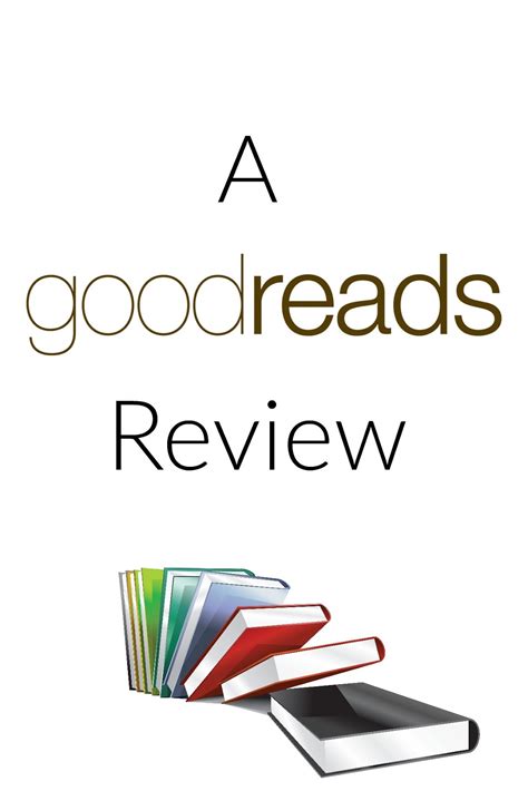 goodreads reviews|goodreads criticism.